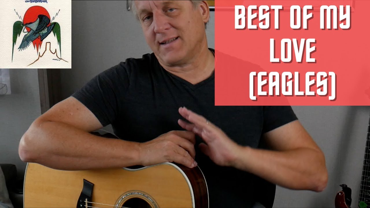The best of my love eagles acoustic guitar youtube
