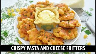 "Better than Mac & Cheese" CRISPY Pasta and Cheese Fritters
