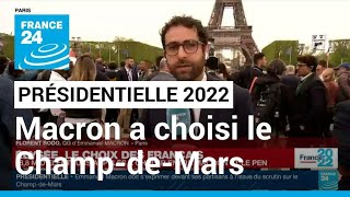 Présidentielle 2022 : Macron a choisi le Champ-de-Mars pour s'exprimer à l'issue du second tour