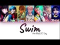 How Would BTS 방탄소년단 Sing Swim Color Coded Lyrics