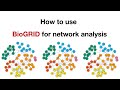 How to Use BioGRID for Network Analysis | Protein-Protein Interactions Tutorial