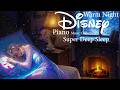 Warm Night Disney Piano ❄️👑 | Ice Palace Princess Sleep Music | Once Upon Softness