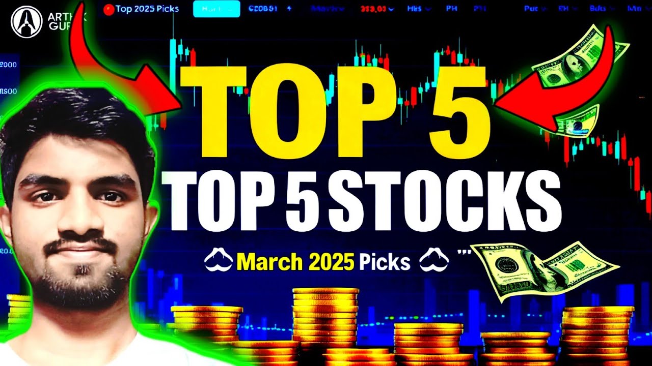 5 BEST STOCKS TO BUY IN MARCH 2025 | ARTHIK GURU - YouTube