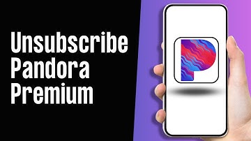 How to Unsubscribe Pandora Music Premium