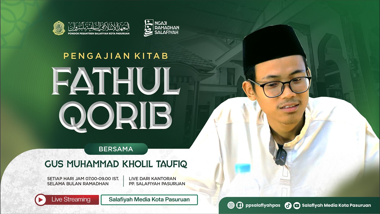 🔴 [LIVE] PENGAJIAN KITAB FATHUL QORIB | DIASUH OLEH GUS M. KHOLIL TAUFIQ | NGAJI RAMADHAN EPS. 08
