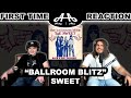 Ballroom Blitz - Sweet | College Students' FIRST TIME REACTION!