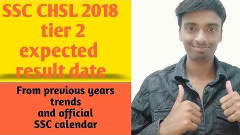 SSC chsl tier 2 result 2018 |Expected date for SSC CHSL tier 2 result and CHSL 2018 typing test date