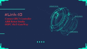 IoT application - ABB Robotstudio with IRC5 controller | Digital Twin and Virtual commissioning