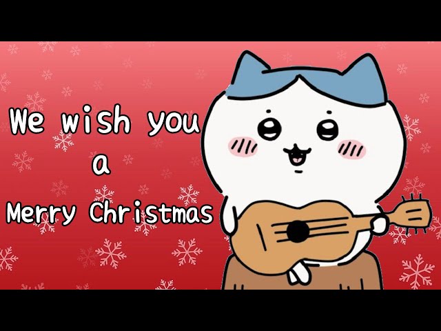We wish you a Merry ChristmasNEW!ハチワレ