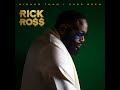 Rick Ross Wiggle Clean Feat DreamDoll Richer Than I Ever Been mp3