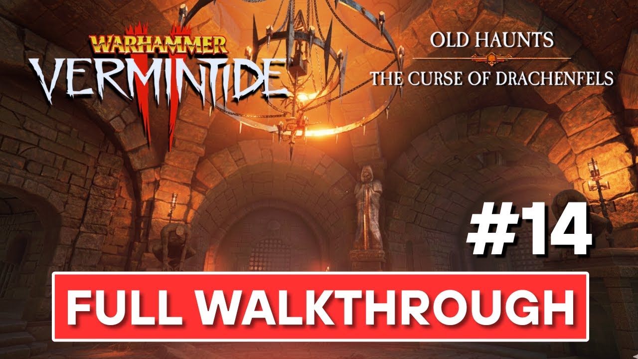 Warhammer Vermintide 2 – Old Haunts | Curse of Drachenfels DLC Full Walkthrough | No Commentary