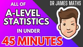 All of A-Level Statistics in under 45 minutes!