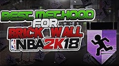 HOW TO GET BRICK WALL FAST & EASY ‌• NBA 2K18 EASIEST WAY TO GET BRICK WALL BADGE ‌• NBA 2K18 TIPS