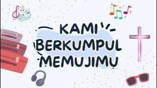 Kami Berkumpul MemujiMu