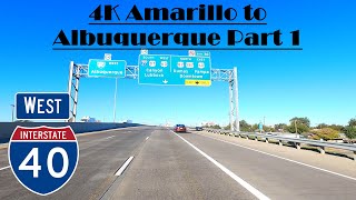 4K Amarillo to Albuquerque Part 1. I 40 West. Interstate 40 West