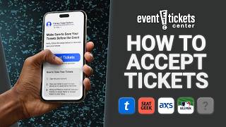 How to Accept Ticket Transfers from Ticketmaster, AXS, and Other Primary Tickets