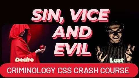What is Sin? Vice? and Evil? Learn all about it in this Criminology topic! #css #criminology