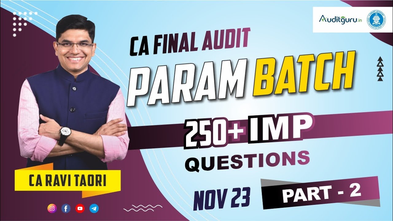 250+ IMP Qs | Nov 23 | Marathon | Revision | CA Final Audit Param ...