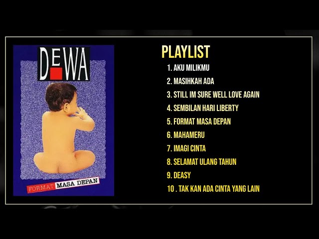 Dewa 19 Format Masa Depan (Full Album) class=