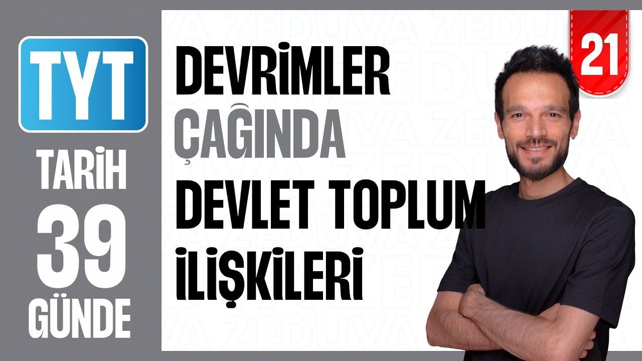 Devrimler Çağında Değişen Devlet Toplum-Konu Anlatımı | 39 GÜNDE AYRINTILI TYT TARİH KAMPI 2026 | 21