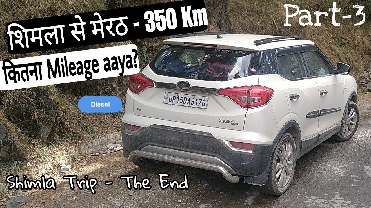 XUV300 Real life Mileage Mileage after driving 375 Km पहाड़ों पर