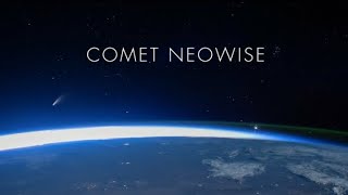 Comet NEOWISE from ISS [ 4K ]