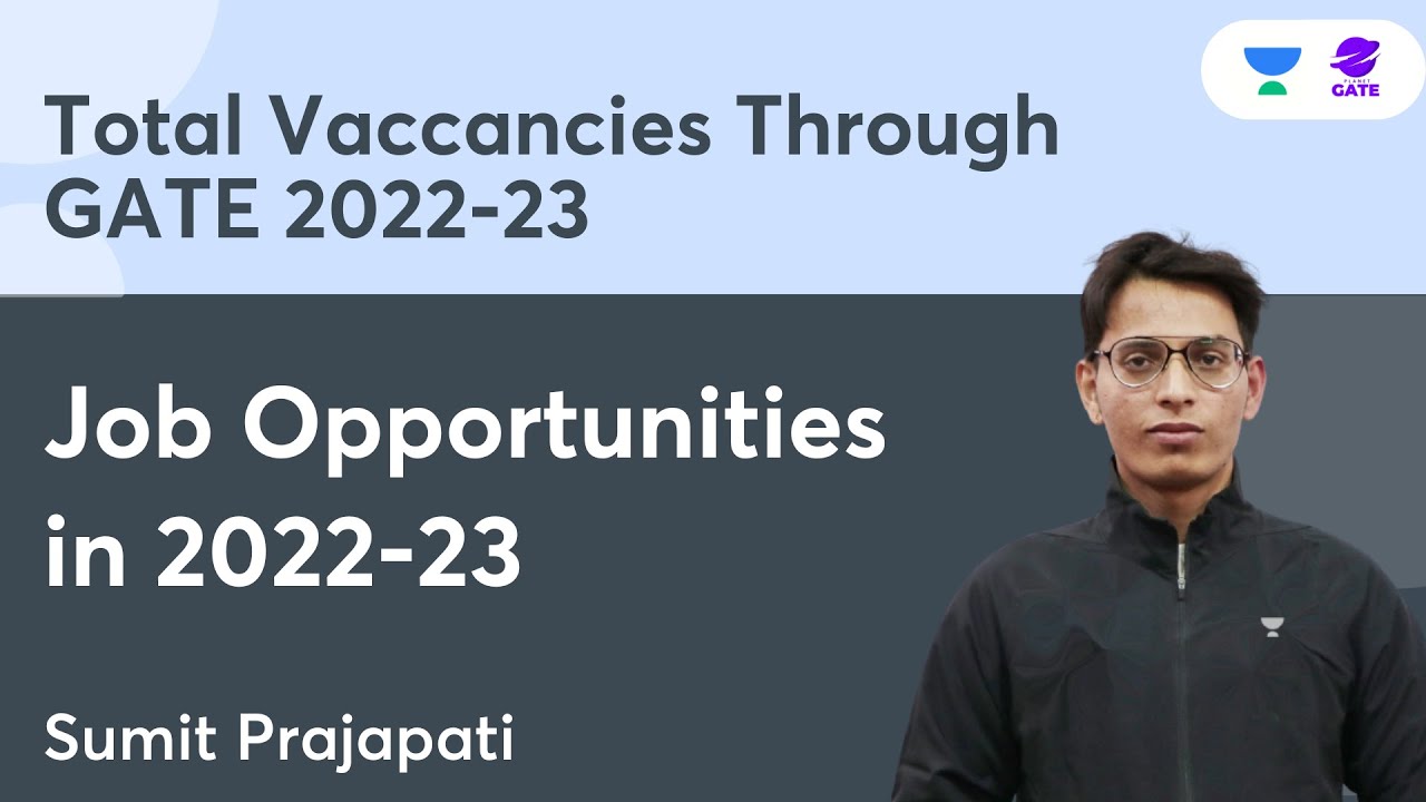 Total Vaccancies Through GATE 2022-23 | Job Opportunities in 2022-23 | Sumit Prajapati