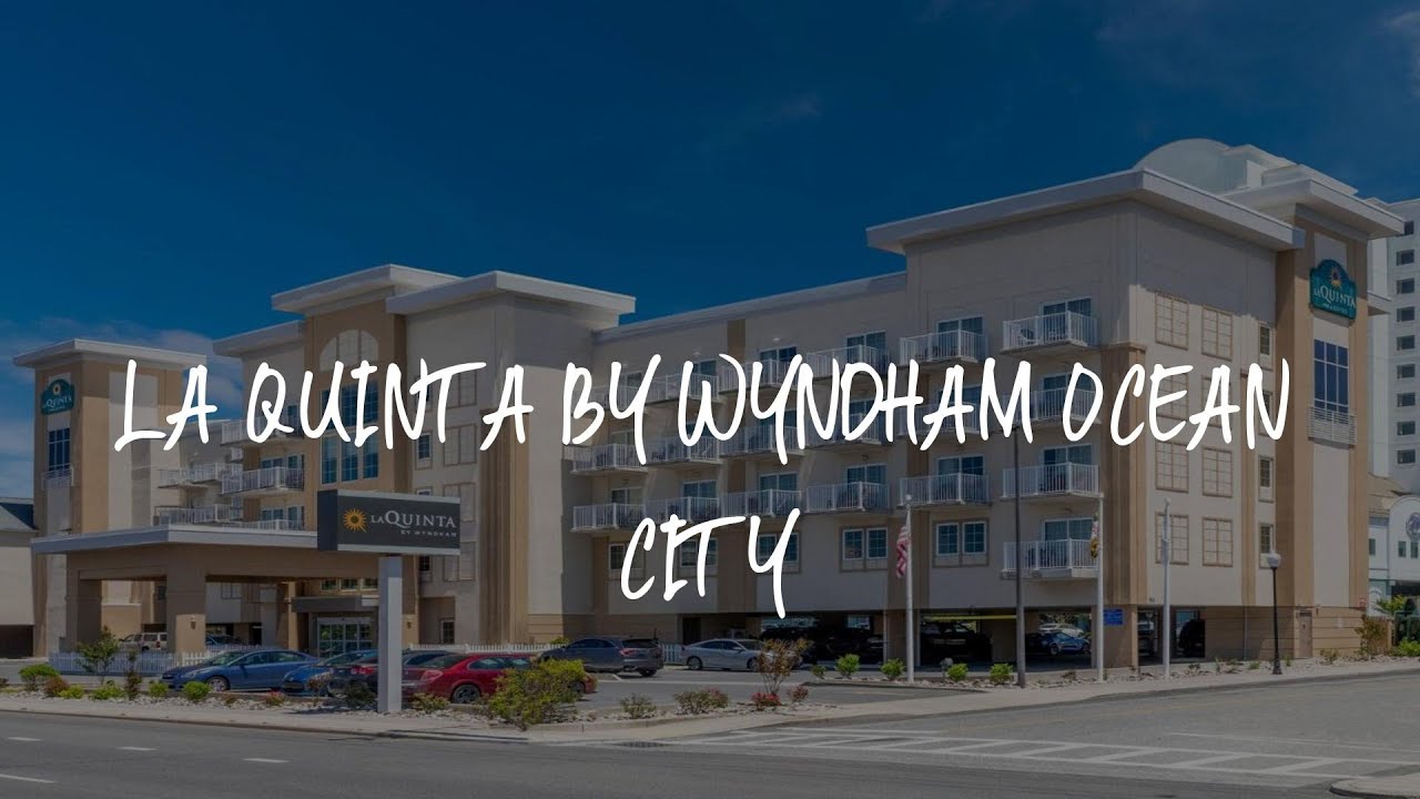 La Quinta by Wyndham Ocean City Review - Ocean City , United States of America