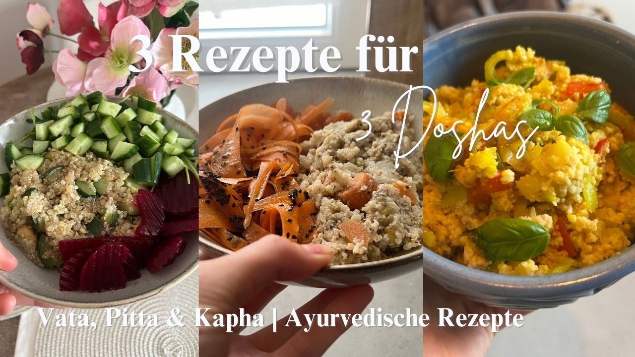 Gesund geht für jeden anders | 3 Rezepte für 3 Doshas