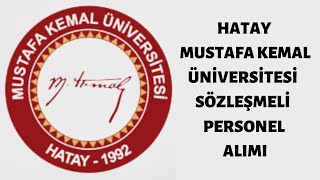 Hatay Mustafa Kemal Üni̇versi̇tesi̇ Sözleşmeli̇ Personel Alimi Personel Alim İlani