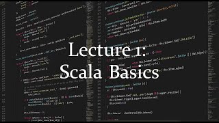 Lecture 1: Scala Basics
