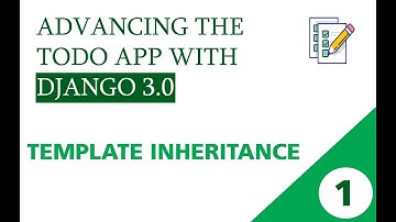 Advancing The Django TODO-App | 1 - Template Inheritance