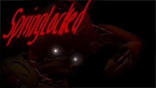 SpringLocked   ~short fnaf animation~