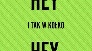 HEY - I tak w kółko (Official Audio) chords