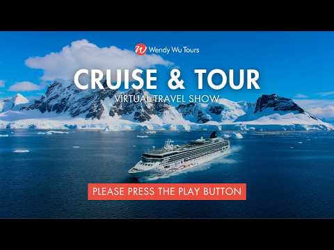 Cruise & Tour Virtual Travel Show with Wendy Wu Tours