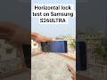Horizontal lock Test on Galaxy S26 Ultra #shortsfeed #smartphone#tech#technology#horizontallocktest