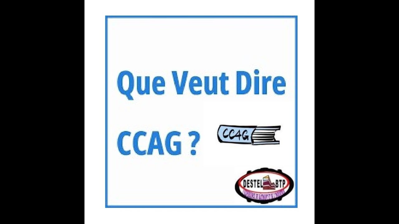 CCAG: Cahier des Clauses Administratives Générales - YouTube