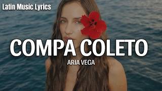 ARIA VEGA - COMPA COLETO (uy_como) (Letra/Lyrics)