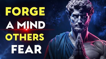 How to Build a Mind So Strong It Terrifies People | Stoic Philosophy
