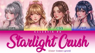 Starlight Crush (Official Color Coded Lyrics) | Celestia 