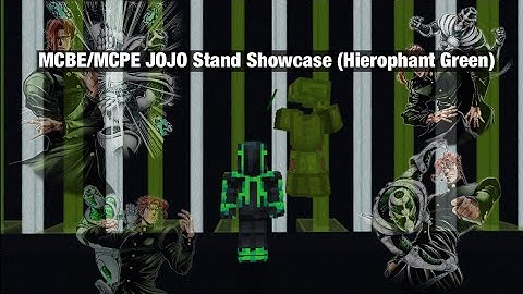 MCPE/MCBE JOJO Stand Showcase 『Hierophant Green』