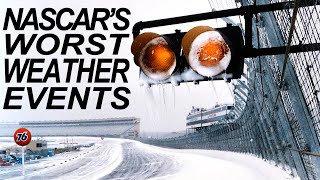 NASCAR's Worst Weather Moments