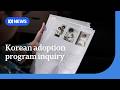 Investigation launched into scandal-plagued adoption program with South Korea | ABC NEWS