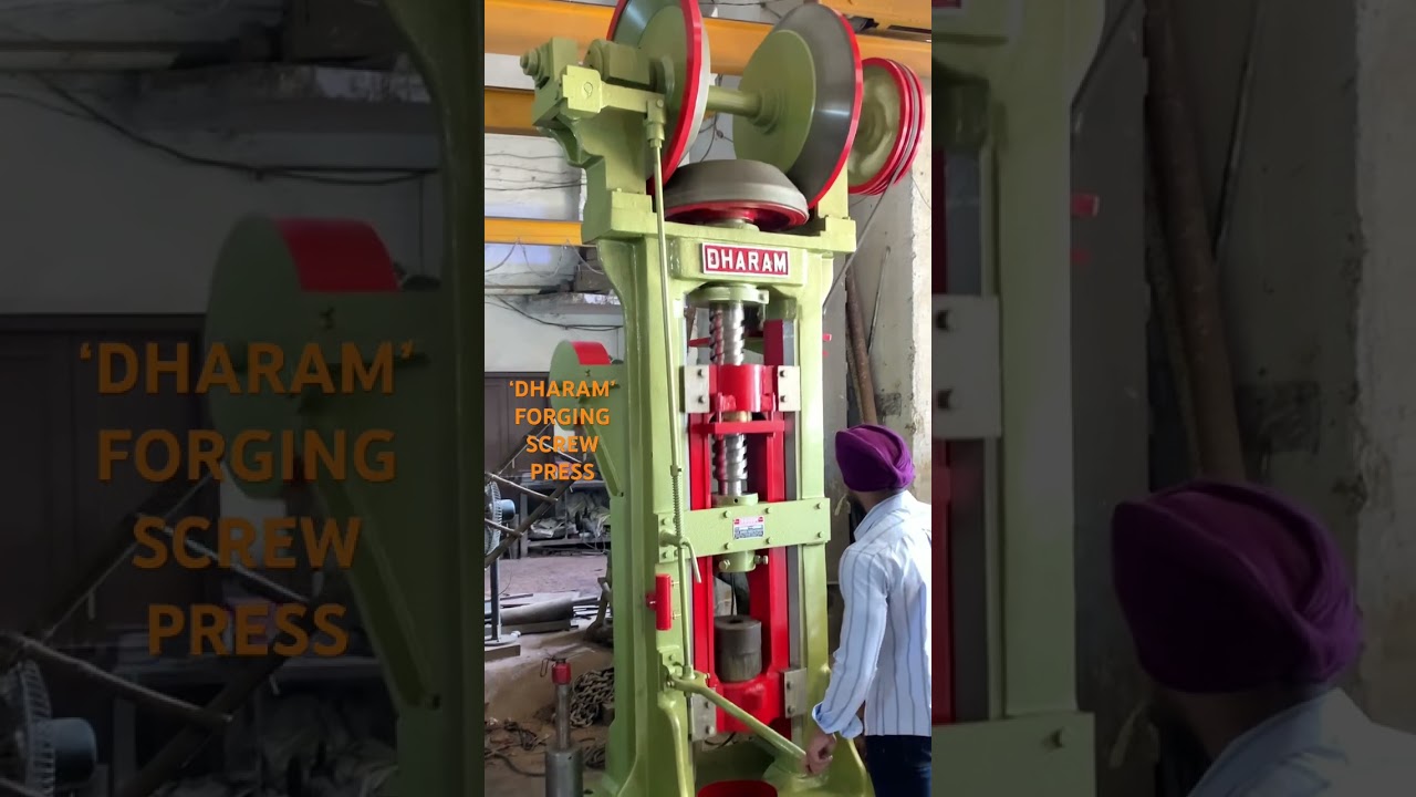 ‘DHARAM’ UP STROKE FORGING SCREW PRESS