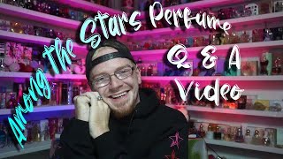 Q &amp; A Video 🌟 Among the Stars Perfume Reviews 🌟