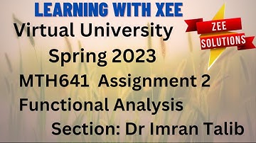 MTH641 Assignment  2 spring 2023 Virtual University of Pakistan