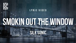 Silk Sonic - Smokin Out the Window | Lyrics