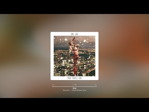 Vinyl/ King Gnu｜Instrumental