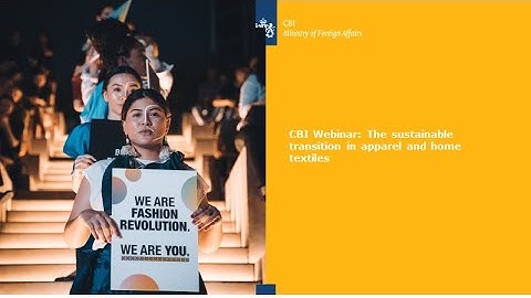 CBI Webinar: The sustainable transition in apparel and home textiles