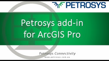 Petrosys Add in for ArcGIS Pro